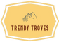 Trendy Troves